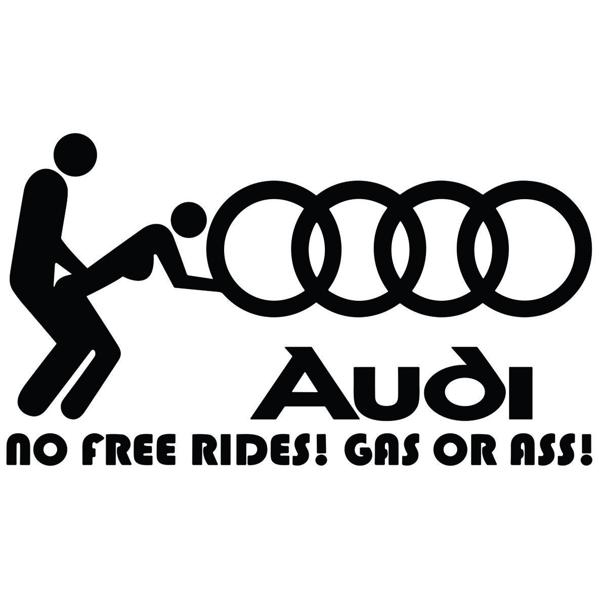 No Free Rides Audi auto nalepnica sa duhovitim motivom